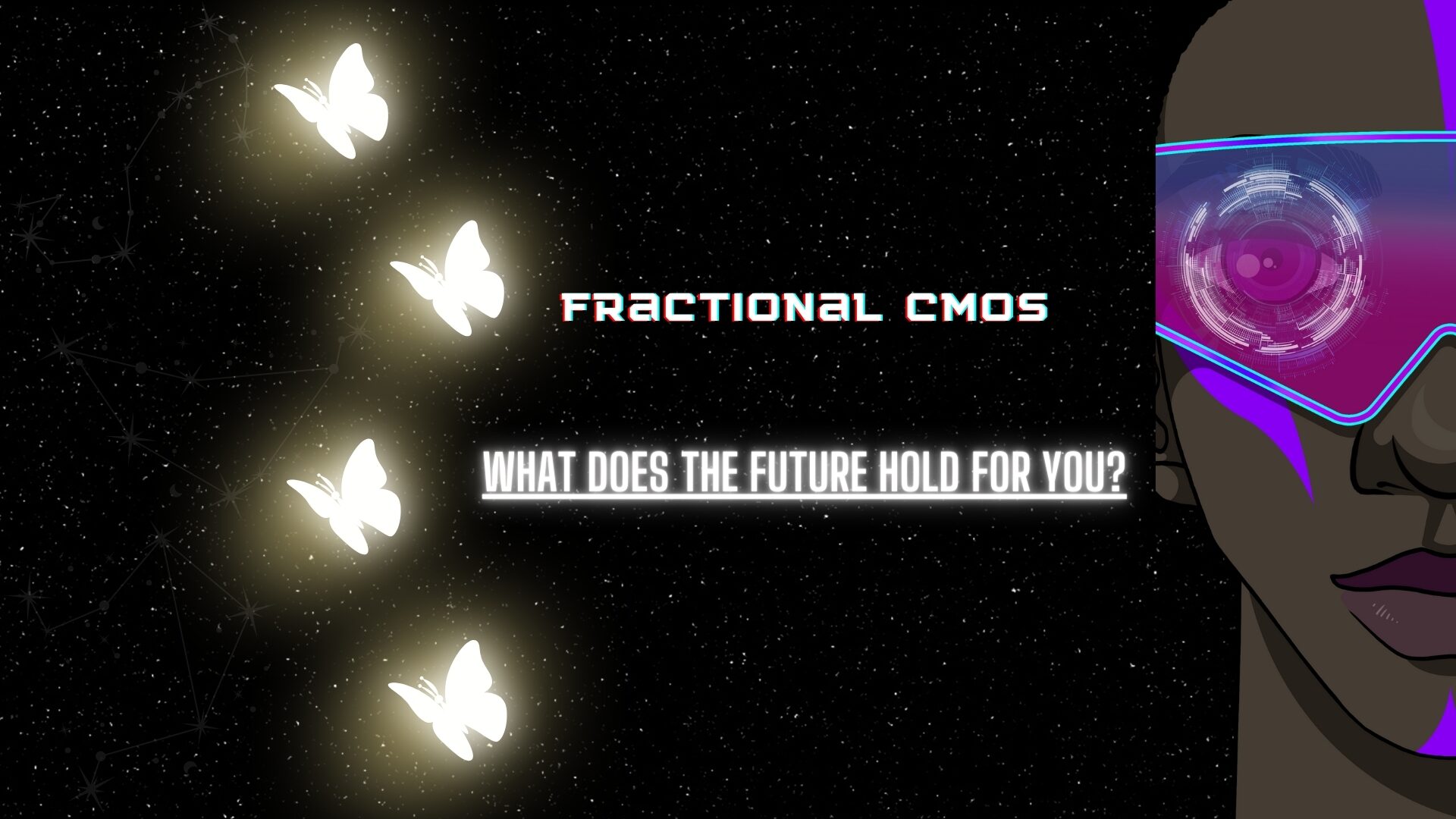 4 glowing butterlies fly in space. Futuristic man with glasses looks ahead. Fractional CMO: "what does the future hold for you?"