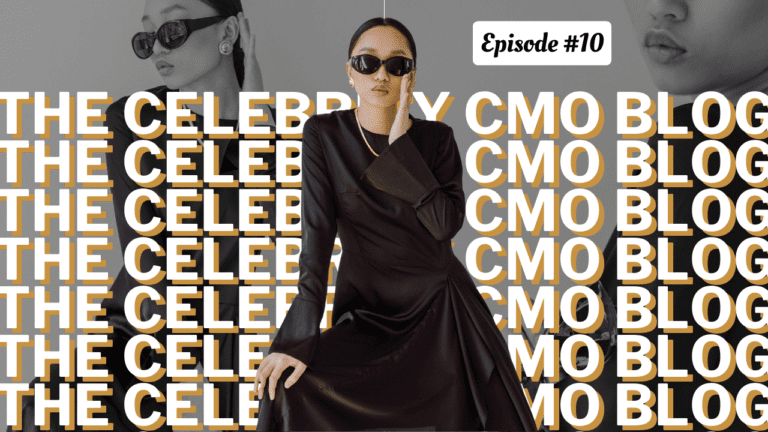 Elegant fashion-forward entrepreneur striking a poised pose in chic sunglasses and a sleek black dress with the phrase The Celebrity CMO Blog behind them. Episode #10